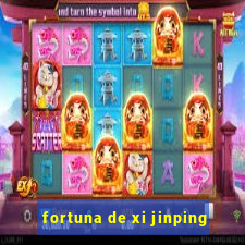 fortuna de xi jinping